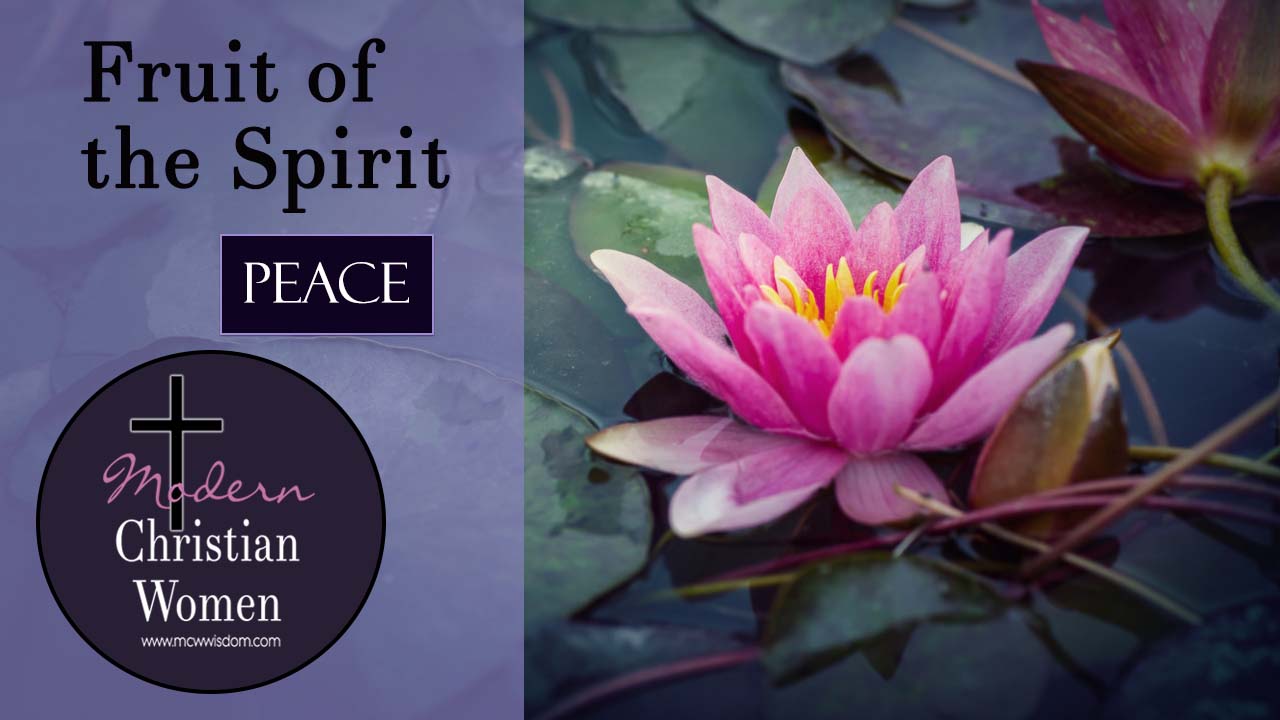 modern christian women podcast fruit of the spirit peace