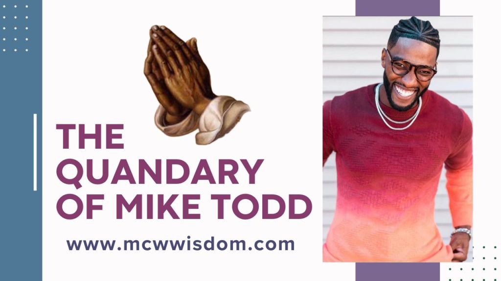 Mike Todd Quandary blog post